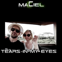 Maciel - Tears in My Eyes