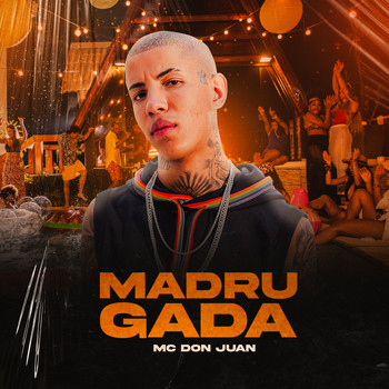 MC Don Juan - Madrugada (Explicit)
