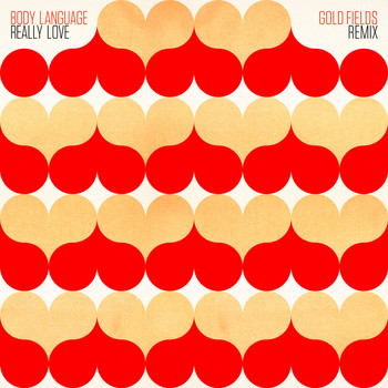 Body Language - Really Love (Gold Fields Body Funk Remix)