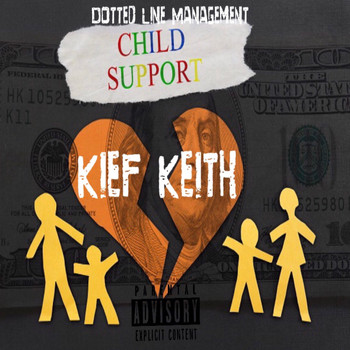Kief Keith - Child Support (feat. 3 Solo) (Explicit)