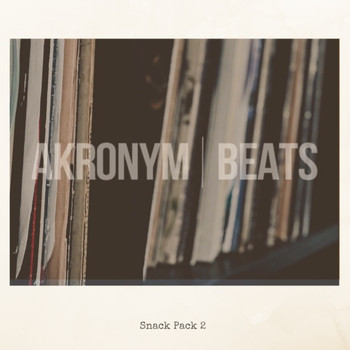 Akronym Beats - Snack Pack 2 - EP