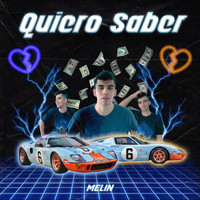 Melin - Quiero Saber (Explicit)