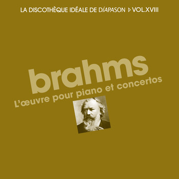 Various Artists - Brahms: L'oeuvre pour piano et concertos - La discothèque idéale de Diapason, Vol. 18