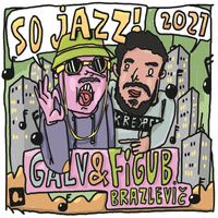 Galv - So Jazz (Explicit)