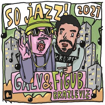 Galv - So Jazz (Explicit)