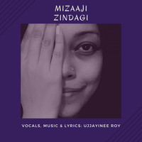 Ujjayinee Roy - Mizaaji Zindagi