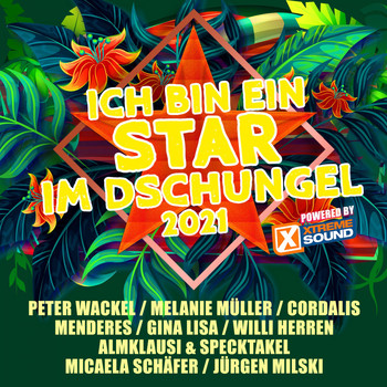 Various Artists - Ich bin ein Star Im Dschungel 2021 powered by Xtreme Sound