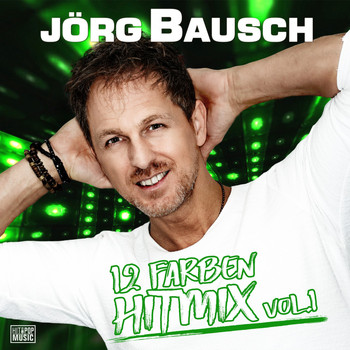 Jörg Bausch - 12 Farben (Hit-Mix Vol. 1)