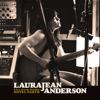 Laura Jean Anderson - Laura Jean Anderson (Live From Studio Hotel Earth)
