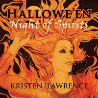 Kristen Lawrence - Hallowe'en: Night of Spirits