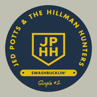 Jed Potts & the Hillman Hunters - Swashbucklin'
