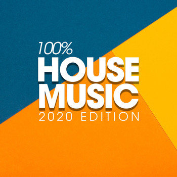 Various Artists - 100% House Music 2020 Edition