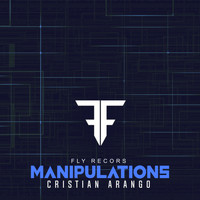 Cristian Arango - Manipulations
