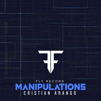 Cristian Arango - Manipulations