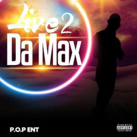 Mad2damax - Live 2da Max EP (Explicit)