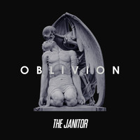 The Janitor / - Oblivion