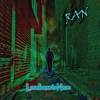 RAN - Loneliness in Neon