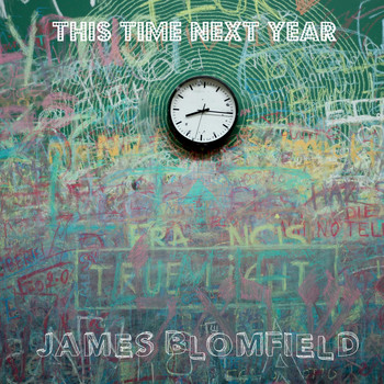 James Blomfield / - This Time Next Year