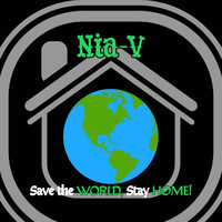 Nia-V / - Save the World, Stay Home