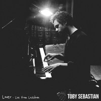Toby Sebastian / - Lover (Live From Lockdown)