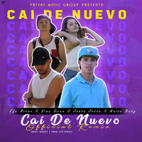 Efe Rivaz - Caí de Nuevo (Remix) [feat. Vian Dres, Jotta Jotta & Naíss Baby]