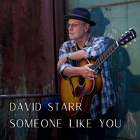 David Starr - Someone Like You