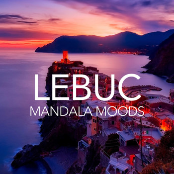 LeBuc / LeBuc - Mandala Moods (Remastered)