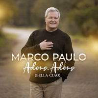 Marco Paulo - Adeus, Adeus (Bella Ciao)