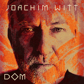 Joachim Witt - Dom (Explicit)