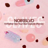 Slaves - I'd Rather See Your Star Explode (Noirblvd Remix)