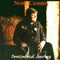 Noel Cassidy - Sentimental Journey
