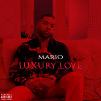 Mario - Luxury Love (Explicit)