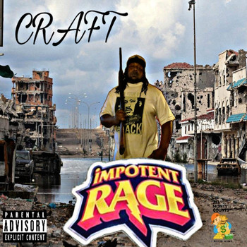 Craft - Impotent Rage (Explicit)