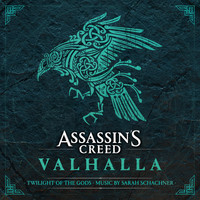 Sarah Schachner - Assassin's Creed Valhalla: Twilight of the Gods (Original Soundtrack)