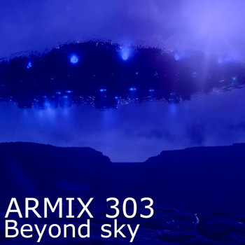 Armix 303 - Beyond Sky