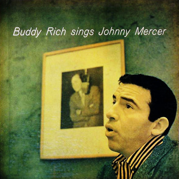 Buddy Rich - Buddy Rich Sings Johnny Mercer