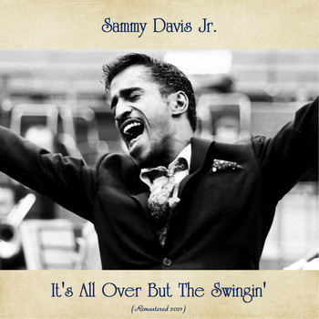 Sammy Davis Jr. - It's All Over But The Swingin' (Remastered 2021)