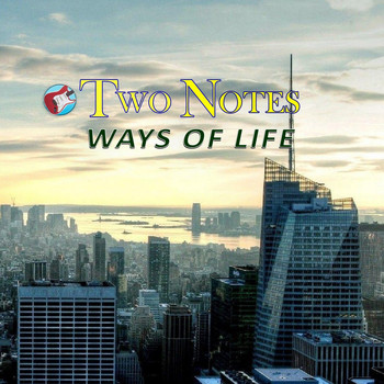 Two Notes - Ways of Life