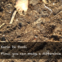 Karin De Ponti - Flow, you can make a difference (Soundtrack)