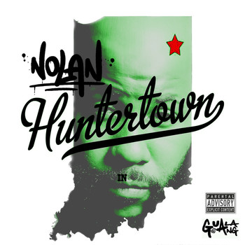 Nolan - Huntertown (Explicit)
