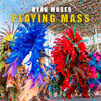 Kyng Moses - Playing Mass