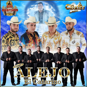 Los Cuates de Sinaloa - Alejo El Catarino