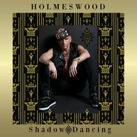 Holmeswood - Shadow Dancing