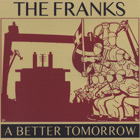 The Franks - A Better Tomorrow (Explicit)