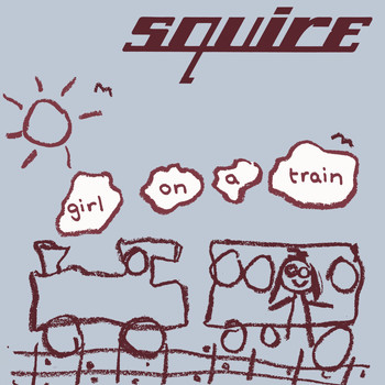 Squire - Girl on a Train