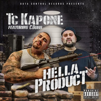 TC Kapone - Hella Product (feat. C-Dubb) (Explicit)