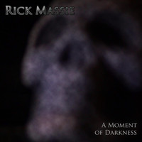 Rick Massie - A Moment of Darkness