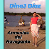 Dinaj Díaz - Armonías del Navegante