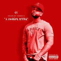Charley Hood - A Charley Story (Explicit)