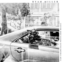 Ryan Miller - San Francisco Postcard Blues
